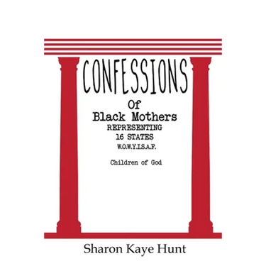 Confessions of Black Mothers