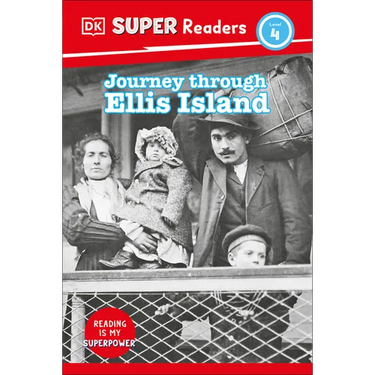 DK Super Readers Level 4 Journey Through Ellis Island