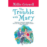 The Trouble with Mary