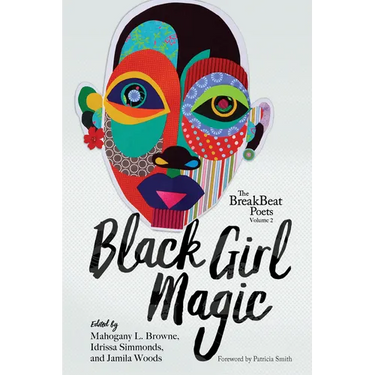 The Breakbeat Poets Vol. 2: Black Girl Magic