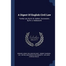 A Digest Of English Civil Law: Family Law, By W. M. Geldart. Succession, By W. S. Holdsworth