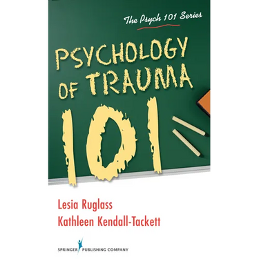 Psychology of Trauma 101