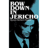 Bow Down in Jericho
