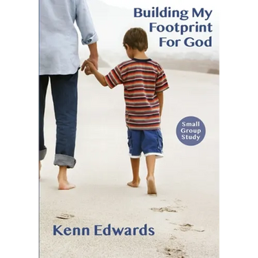Building My Footprint for God: Small Group Study Guide