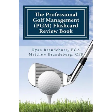 Professional Golf Management (PGM) Flashcard Review Book: Comprehensive Flashcards for PGM Levels 1, 2, and 3 (3rd Edition)