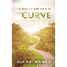 Transcending the Curve: In Pursuit of the Glory