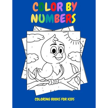 Color By Numbers: Coloring Books for Kids