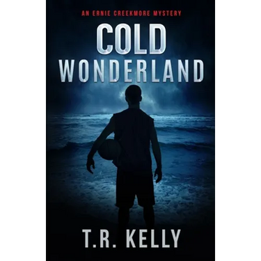 Cold Wonderland: An Ernie Creekmore Mystery