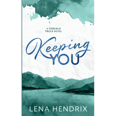 Keeping You