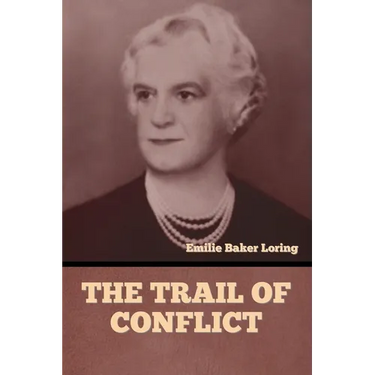 The Trail of Conflict