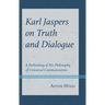Karl Jaspers on Truth and Dialogue