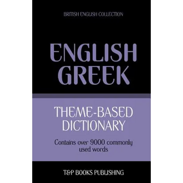 Theme-based dictionary British English-Greek - 9000 words