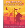 Fantasy & Adventure 50 Beautiful Illustrations - Coloring Book For Adults and Kids: Mythical Fantasy - Medieval, Dragons, Mermaids, Castles And Fairie