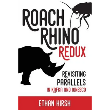 Roach Rhino Redux: Revisiting Parallels in Kafka and Ionesco