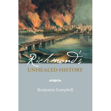 Richmond's Unhealed History