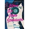 When We Were Strangers