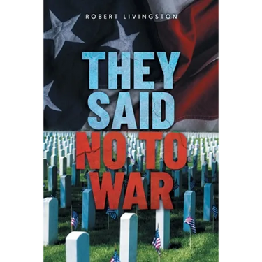 They Said No to War
