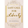 Last Call For Liberty