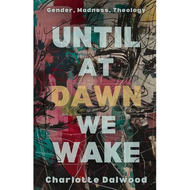 Until at Dawn We Wake