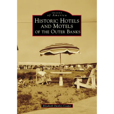 Historic Hotels and Motels of the Outer Banks