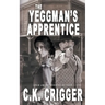 The Yeggman's Apprentice