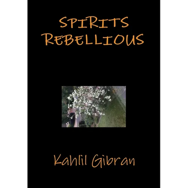 Spirits rebellious