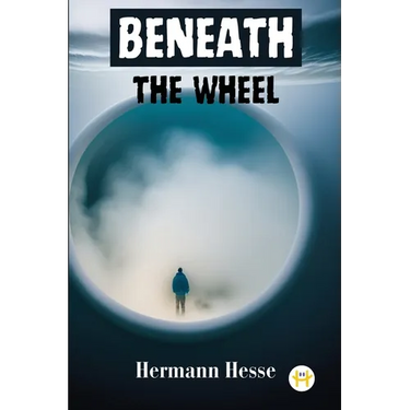 Beneath the Wheel