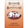 Stories of Baha'u'llah