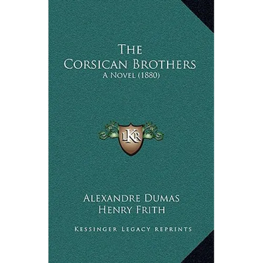 The Corsican Brothers: A Novel (1880)