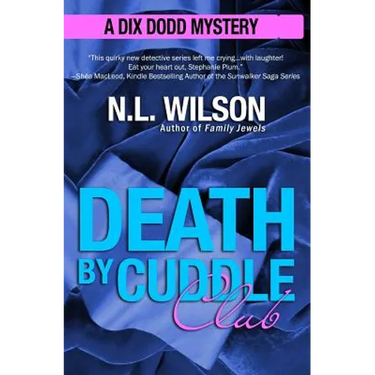 Death by Cuddle Club: A Dix Dodd Mystery