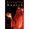 Becoming Magick