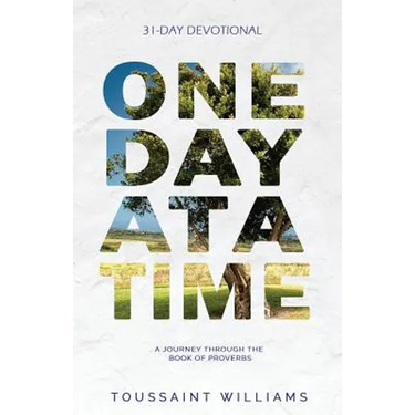 One Day at a Time: A Journey Through the Book of Proverbs