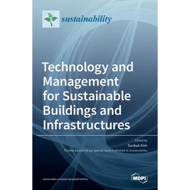 Technology and Management for Sustainable Buildings and Infrastructures