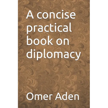 A concise practical book on diplomacy