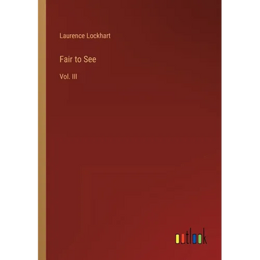 Fair to See: Vol. III