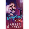 The Girlfriend Zone
