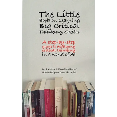 The Little Book on Learning Big Critical Thinking Skills