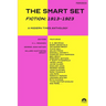 The Smart Set (Fiction: 1913-1923): A Modern Times Anthology