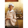 The Amish Princess: The Paradise Chronicles