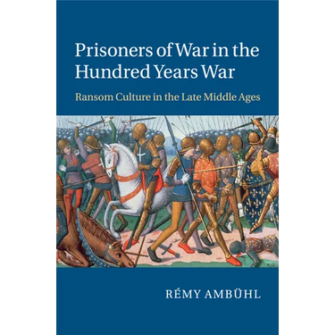 Prisoners of War in the Hundred Years War