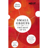 The Small Groups for the Rest of Us: How to Design Your Small Groups System to Reach the Fringes