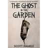 The Ghost in the Garden: A Mohonk Mountain House Mystery