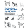 The Stone Guide to Dog Grooming for All Breeds