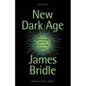 New Dark Age: Technology and the End of the Future