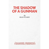 The Shadow of a Gunman