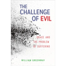 The Challenge of Evil