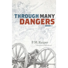 Through Many Dangers: Book 1