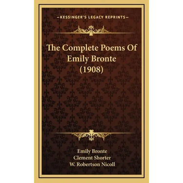 The Complete Poems Of Emily Bronte (1908)