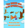 The Duck Who Flew Upside Down