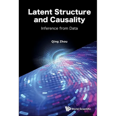 Latent Structure and Causality: Inference from Data